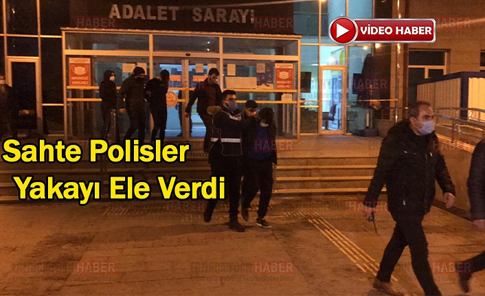 Kendilerine Polis Süsü Vererek Gasp Ettiler