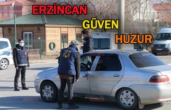 Erzincan’da Güven ve Huzur Uygulaması Yapıldı