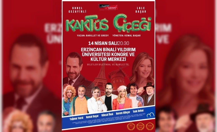 Erzincan’da “Kaktüs Çiçeği” Heyecanı: Usta Kadro Sahneye Çıkıyor